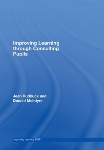 [object Object] «Improving Learning through Consulting Pupils», авторов Дональд Макинтайр, Жан Руддук - фото №1