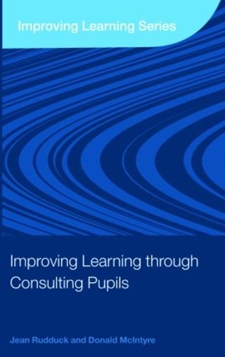 [object Object] «Improving Learning through Consulting Pupils», авторов Дональд Макинтайр, Жан Руддук - фото №1