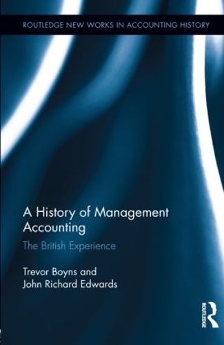 [object Object] «A History of Management Accounting: The British Experience», авторів Річард Едвардс, Тревор Бойнс - фото №1