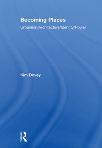 Бумажная книга «Becoming Places: Urbanism / Architecture / Identity / Power», автор Ким Дави - фото №1