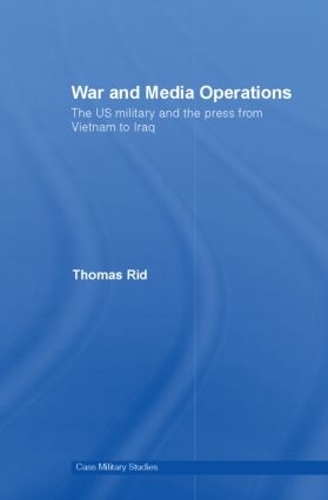 Бумажная книга «War and Media Operations: The US Military and the Press from Vietnam to Iraq», автор Томас Рид - фото №1
