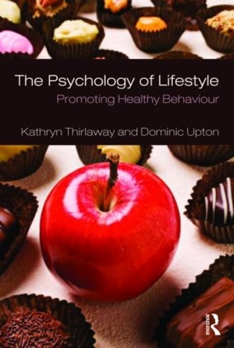 Бумажная книга «The Psychology of Lifestyle: Promoting Healthy Behaviour», авторов Доминик Аптон, Кэтрин Тирлавэй - фото №1