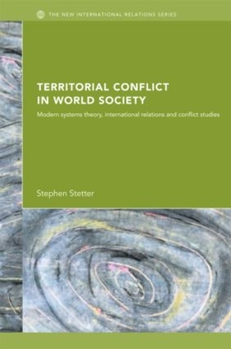 Бумажная книга «Territorial Conflicts in World Society: Modern Systems Theory, International Relations and Conflict Studies» - фото №1