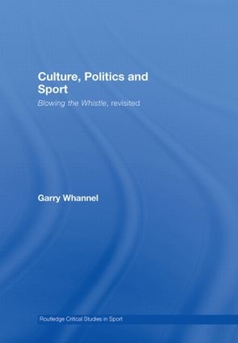 Паперова книга «Culture, Politics and Sport: Blowing the Whistle, Revisited», автор Гаррі Волнел - фото №1