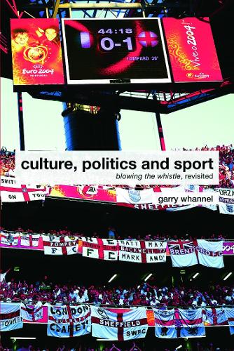 Бумажная книга «Culture, Politics and Sport: Blowing the Whistle, Revisited», автор Гарри Уаннел - фото №1