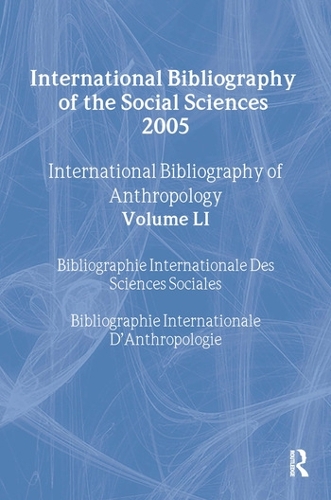 Паперова книга «IBSS: Anthropology: 2005 Vol.51: International Bibliography of the Social Sciences» - фото №1