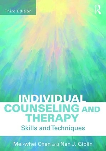 Бумажная книга «Individual Counseling and Therapy: Skills and Techniques», авторов Мей-Вхей Чен, Нан Дж. Гиблин - фото №1
