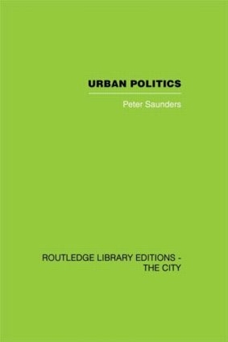 Бумажная книга «Urban Politics: A Sociological Interpretation», автор Питер Сондерс - фото №1