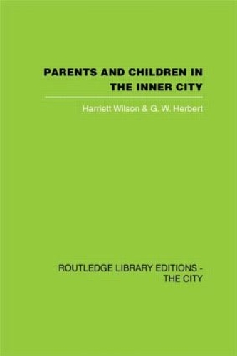 Бумажная книга «Parents and Children in the Inner City», авторов Г.В. Герберт, Гарриет Уилсон - фото №1