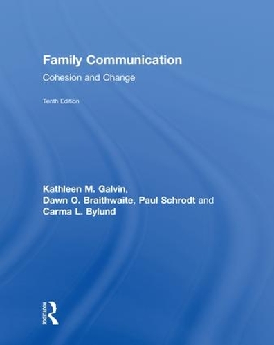 Бумажная книга «Family Communication: Cohesion and Change», авторов Карма Л. Байлунд, Доун О. Брейтуэйт, Кэтлин М. Гэлвин, Пол Шродт - фото №1