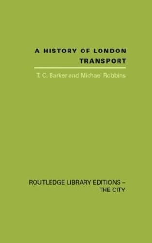 Бумажная книга «A History of London Transport: The Nineteenth Century», авторов Майкл Роббинс, Т. К. Баркер - фото №1