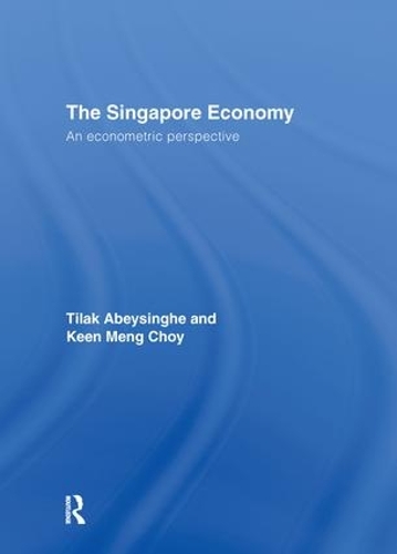 Бумажная книга «The Singapore Economy: An Econometric Perspective», авторов Кин Менг Чой, Тилак Абейсингхе - фото №1