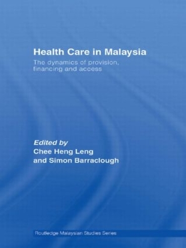 Бумажная книга «Health Care in Malaysia: The Dynamics of Provision, Financing and Access» - фото №1