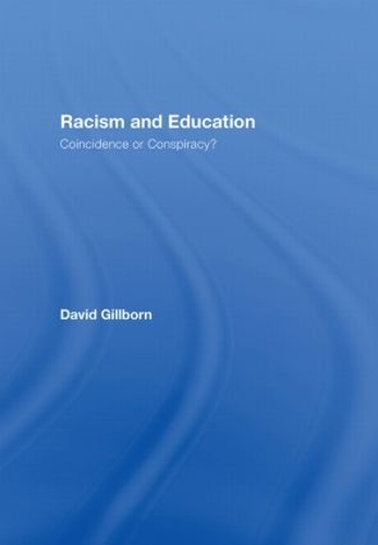 Бумажная книга «Racism and Education: Coincidence or Conspiracy?», автор Дэвид Гиллборн - фото №1