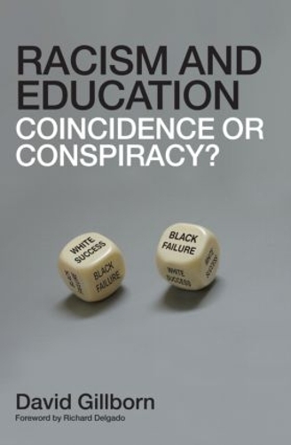 Бумажная книга «Racism and Education: Coincidence or Conspiracy?», автор Дэвид Гиллборн - фото №1