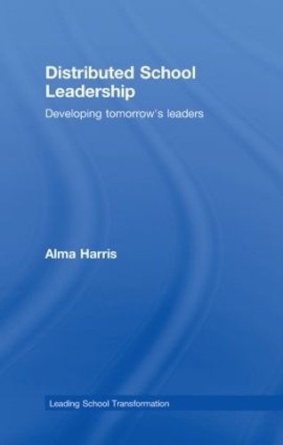 Паперова книга «Distributed School Leadership: Developing Tomorrow's Leaders», автор Альма Харріс - фото №1
