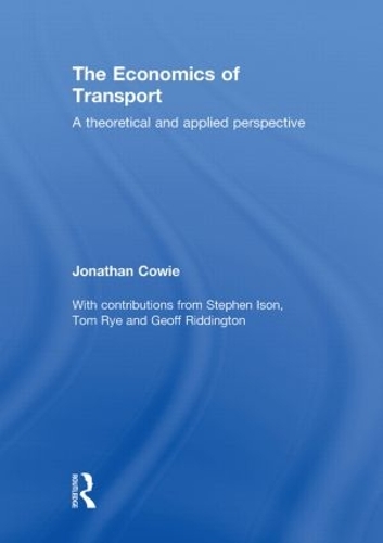 Бумажная книга «The Economics of Transport: A Theoretical and Applied Perspective», автор Джонатан Коуи - фото №1