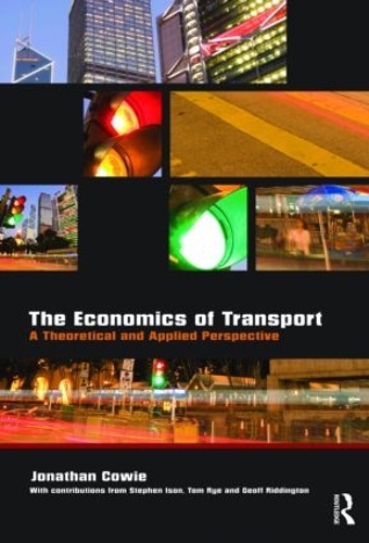 Бумажная книга «The Economics of Transport: A Theoretical and Applied Perspective», автор Джонатан Коуи - фото №1