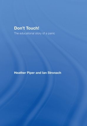 Бумажная книга «Don't Touch!: The Educational Story of a Panic», авторов Хизер Пайпер, Ян Стронах - фото №1