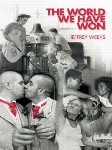 Бумажная книга «The World We Have Won: The Remaking of Erotic and Intimate Life», автор Джеффри Уикс - фото №1