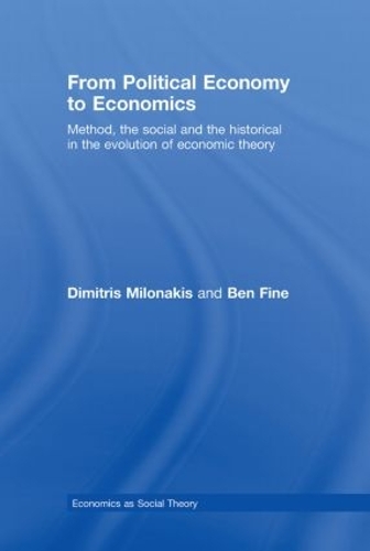 Бумажная книга «From Political Economy to Economics: Method, the social and the historical in the evolution of economic theory», авторов Бен Файн, Димитрис Милонакис - фото №1