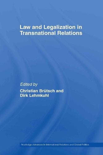 Бумажная книга «Law and Legalization in Transnational Relations» - фото №1