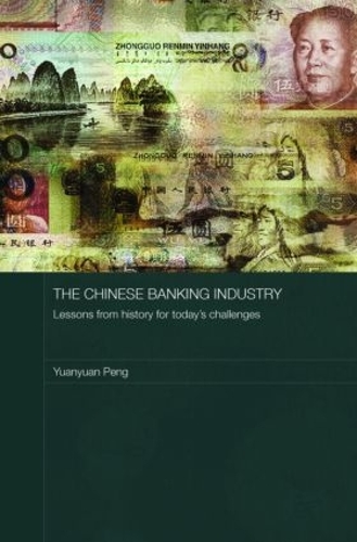 Паперова книга «The Chinese Banking Industry: Lessons from History for Today's Challenges», автор Юаньюань Пен - фото №1