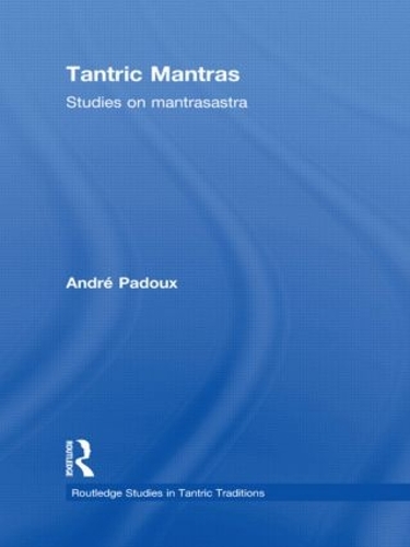 Бумажная книга «Tantric Mantras: Studies on Mantrasastra», автор Андре Паду - фото №1