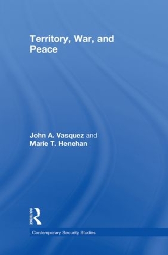 Паперова книга «Territory, War, and Peace», авторів Джон А. Васкес, Марі Т. Хенехан - фото №1