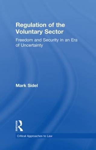 Бумажная книга «Regulation of the Voluntary Sector: Freedom and Security in an Era of Uncertainty», автор Марк Сайдел - фото №1