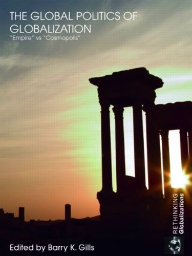 Бумажная книга «The Global Politics of Globalization: Empire vs Cosmopolis» - фото №1