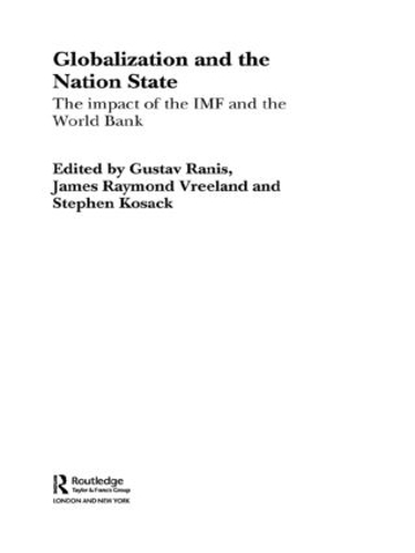 Паперова книга «Globalization and the Nation State: The Impact of the IMF and the World Bank», авторів Густав Раніс, Джеймс Вріланд, Стівен Косак - фото №1