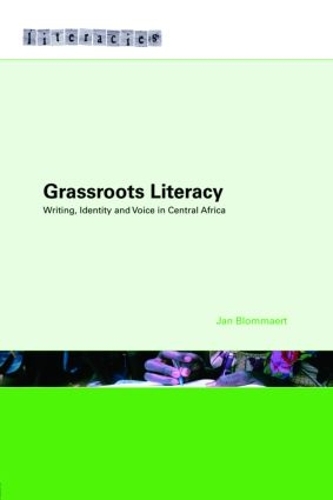 Бумажная книга «Grassroots Literacy: Writing, Identity and Voice in Central Africa», автор Ян Бломмаерт - фото №1