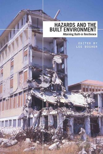 Бумажная книга «Hazards and the Built Environment: Attaining Built-in Resilience» - фото №1