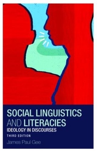 Бумажная книга «Social Linguistics and Literacies: Ideology in Discourses», авторов Джеймс Ги, Джеймс Пол Ги - фото №1