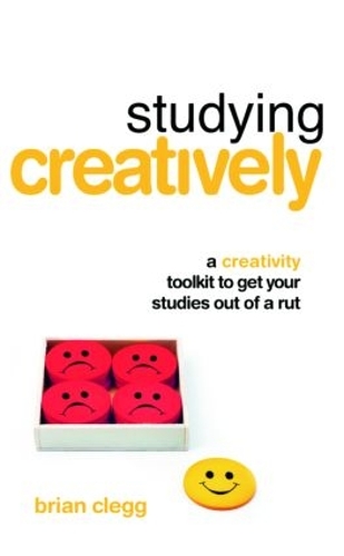 Бумажная книга «Studying Creatively: A Creativity Toolkit to Get Your Studies Out of a Rut», автор Брайан Клегг - фото №1