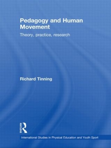 [object Object] «Pedagogy and Human Movement: Theory, Practice, Research», автор Ричард Тиннинг - фото №1
