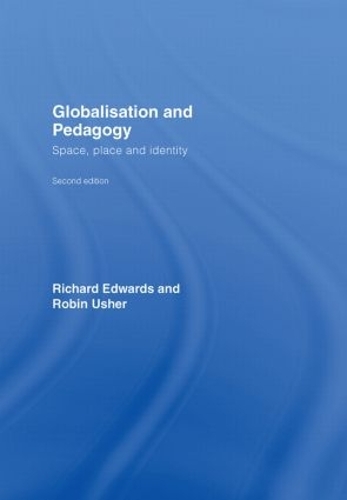[object Object] «Globalisation & Pedagogy: Space, Place and Identity», авторов Ричард Эдвардс, Робин Ашер - фото №1
