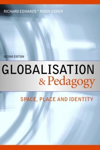 [object Object] «Globalisation & Pedagogy: Space, Place and Identity», авторів Річард Едвардс, Робін Ашер - фото №1