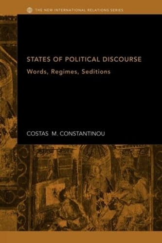 Бумажная книга «States of Political Discourse: Words, Regimes, Seditions», автор Костас М. Константину - фото №1