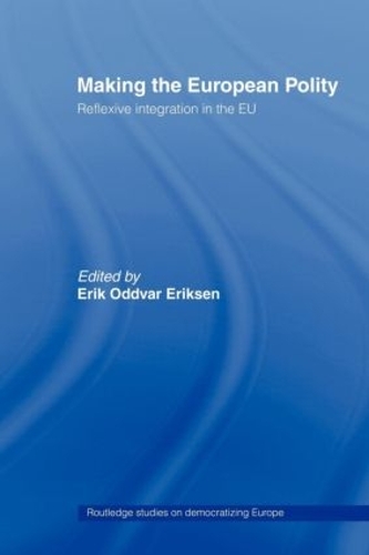 Бумажная книга «Making The European Polity: Reflexive integration in the EU» - фото №1