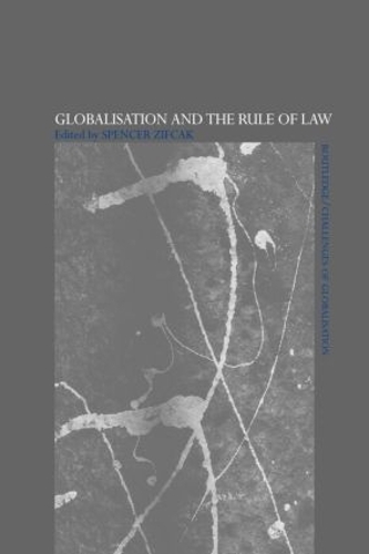 [object Object] «Globalisation and the Rule of Law», автор Спенсер Зифкак - фото №1