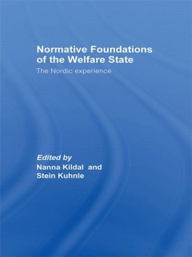 Паперова книга «Normative Foundations of the Welfare State: The Nordic Experience», авторів Нанетта Кілдаль, Штейн Кунле - фото №1