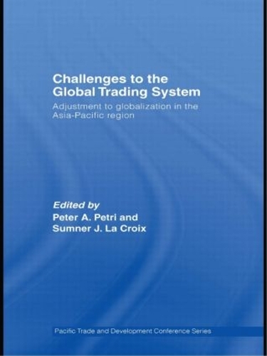 Бумажная книга «Challenges to the Global Trading System: Adjustment to Globalization in the Asia-Pacific Region» - фото №1