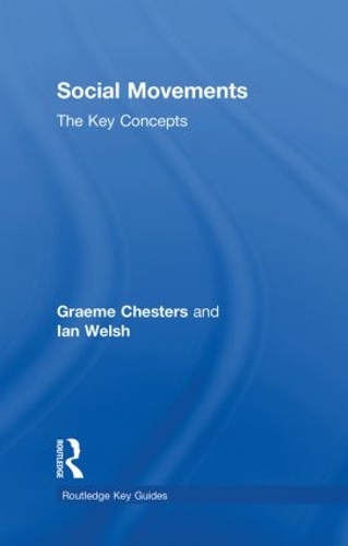 Паперова книга «Social Movements: The Key Concepts», авторів Грем Честерс, Ієн Велш - фото №1
