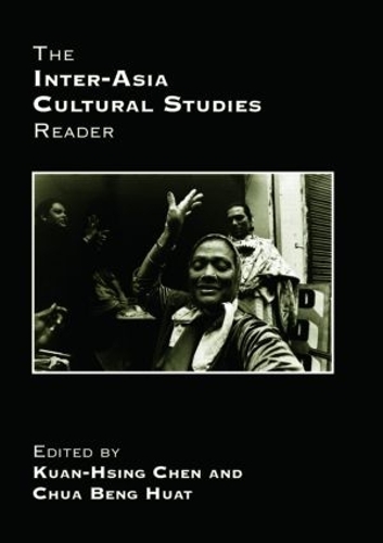 Бумажная книга «The Inter-Asia Cultural Studies Reader», авторов Бенг Хуат Чуа, Куан-Хсинг Чен - фото №1