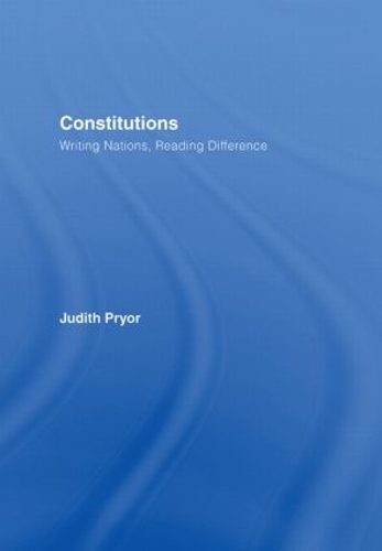 Бумажная книга «Constitutions: Writing Nations, Reading Difference», автор Джудит Прайор - фото №1