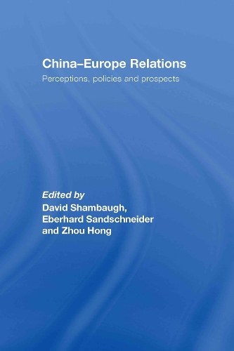 Бумажная книга «China-Europe Relations: Perceptions, Policies and Prospects» - фото №1