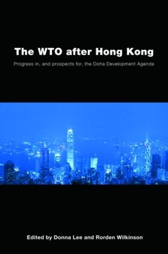 Бумажная книга «The WTO after Hong Kong: Progress in, and Prospects for, the Doha Development Agenda» - фото №1