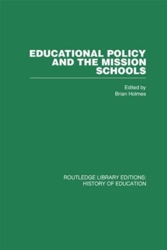 Паперова книга «Educational Policy and the Mission Schools: Case Studies from the British Empire» - фото №1